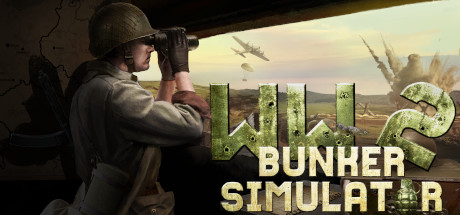 二战地堡模拟器/WW2: Bunker Simulator-畅玩游戏资源库