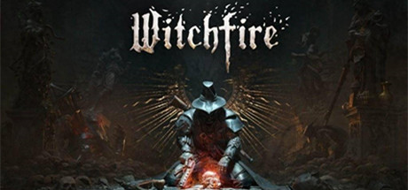 巫火/女巫之火/Witchfire中文版-畅玩游戏资源库